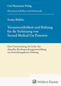 Abbildung von: Verantwortlichkeit und Haftung für die Verletzung von Second Medical Use Patenten - Carl Heymanns Verlag