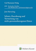 Cover: Schutz, Zuordnung und Verwertung von nicht-personenbezogenen Daten - Carl Heymanns Verlag