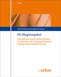 Cover: EU-Hygienepaket - Grundwerk ohne Fortsetzungsbezug - Rehm