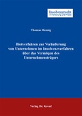 Cover: Bietverfahren zur Ver&auml;u&szlig;erung von Unternehmen im Insolvenzverfahren &uuml;ber das Verm&ouml;gen des Unternehmenstr&auml;gers - Kovac, Dr. Verlag