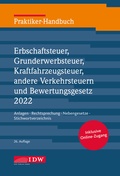 Bild: Praktiker-Handbuch: Erbschaftsteuer, Grunderwerbsteuer, Kraftfahrzeugsteuer, andere Verkehrsteuern und Bewertungsgesetz 2022 - IDW