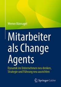 Abbildung von: Mitarbeiter als Change Agents - Springer Gabler