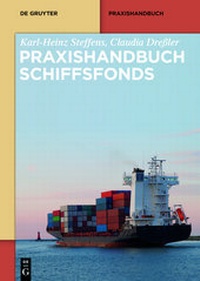 Abbildung von: Praxishandbuch Schiffsfonds - De Gruyter