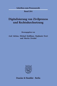 Abbildung von: Digitalisierung von Zivilprozess und Rechtsdurchsetzung - Duncker & Humblot