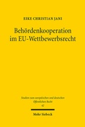 Bild: Beh&ouml;rdenkooperation im EU-Wettbewerbsrecht - Mohr Siebeck