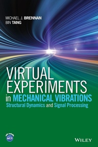 Enlarge image Cover: Virtual Experiments in Mechanical Vibrations: Stru ctural Dynamics and Signal Processing - Wiley