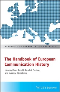 Enlarge image Cover: The Handbook of European Communication History - Wiley