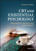 Bild: CBT and Existential Psychology: Philosophy, Psycho logy and Therapy - Wiley-Blackwell