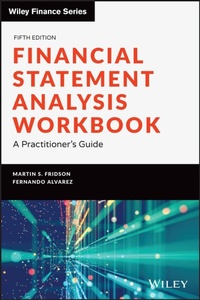 Enlarge image Cover: Financial Statement Analysis Workbook: A Practitio ner's Guide, Fifth Edition - Wiley