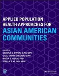 Cover: Applied Population Health Approaches for Asian American Communities - Wiley