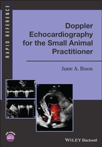Abbildung von: Doppler Echocardiography for the Small Animal Prac titioner - Wiley-Blackwell