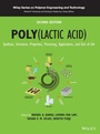 Cover: Poly(lactic acid): Synthesis, Structures, Properties, Processing, Applications, and End of Life, 2nd Edition - Wiley-Blackwell