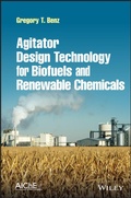 Cover: Agitator Design Technology for Biofuels and Renewa ble Chemicals - Wiley-Blackwell