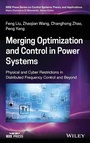 Cover: Merging Optimization and Control in Power Systems: Physical and Cyber Restrictions in Distributed Fr equency Control and Beyond - Wiley-Blackwell