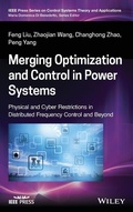 Cover: Merging Optimization and Control in Power Systems: Physical and Cyber Restrictions in Distributed Fr equency Control and Beyond - Wiley-Blackwell