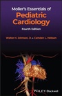 Cover: Moller's Essentials of Pediatric Cardiology - Wiley-Blackwell