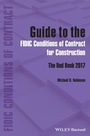 Cover: Guide to the FIDIC Conditions of Contract for Cons truction: The Red Book 2017 - Wiley-Blackwell