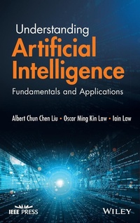 Enlarge image Cover: Understanding Artificial Intelligence: Fundamental s and Applications - Wiley-Blackwell