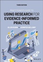 Cover: Practitioner's Guide to Using Research for Evidence-Informed Practice, Third Edition - Wiley
