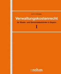 Abbildung von: Verwaltungskostenrecht in Bayern - Grundwerk ohne Fortsetzungsbezug - Rehm