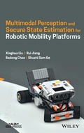 Cover: Multimodal Perception and Secure State Estimation for Robotic Mobility Platforms - Wiley-Blackwell
