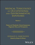 Cover: Medical Toxicology of Occupational and Environment al Exposures to Metal and Metalloids: Clinical Ass essment, Diagnostic Tests, and Therapeutics, Vol 1 - Wiley-Blackwell
