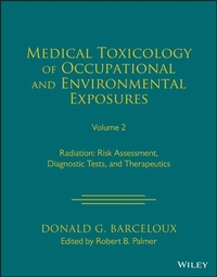 Abbildung von: Medical Toxicology of Occupational and Environment al Exposures to Radiation: Risk Assessment, Diagno stic Tests, and Therapeutics, Volume 2 - Wiley-Blackwell