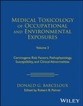 Cover: Medical Toxicology of Occupational and Environment al Exposures to Carcinogens: Risk Factors, Pathoph ysiology, and Clinical Abnormalities, Volume 3 - Wiley-Blackwell