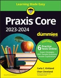 Cover: Praxis Core 2023-2024 For Dummies with Online Prac tice - Wiley