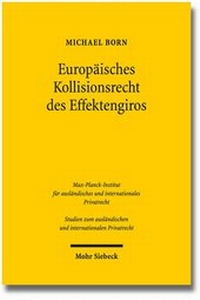 Abbildung von: Europäisches Kollisionsrecht des Effektengiros - Mohr Siebeck