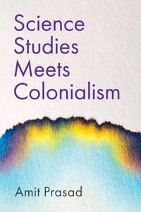 Enlarge image Cover: Science Studies Meets Colonialism - Polity Press