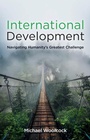 Cover: International Development: Navigating Humanity's G reatest Challenge - Polity Press