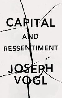 Enlarge image Cover: Capital and Ressentiment: A Short Theory of the Pr esent - Polity Press