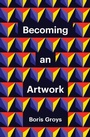 Cover: Becoming an Artwork - Polity Press