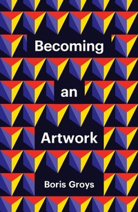 Enlarge image Cover: Becoming an Artwork - Polity Press