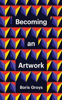 Enlarge image Cover: Becoming an Artwork - Polity Press
