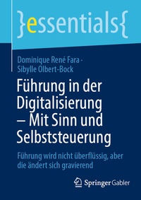 Abbildung von: Führung in der Digitalisierung - Mit Sinn und Selbststeuerung - Springer Gabler