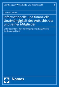 Abbildung von: Informationelle und finanzielle Unabhängigkeit des Aufsichtsrats und seiner Mitglieder - Nomos