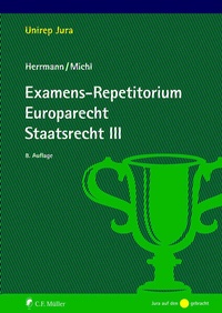 Abbildung von: Examens-Repetitorium Europarecht. Staatsrecht III - C.F. Müller