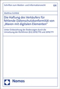 Cover: Die Haftung des Verk&auml;ufers f&uuml;r fehlende Datenschutzkonformit&auml;t von "Waren mit digitalen Elementen" - Nomos