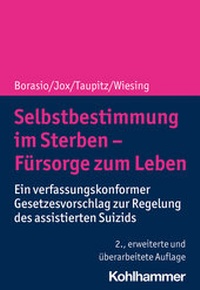 Abbildung von: Selbstbestimmung im Sterben - Fürsorge zum Leben - Kohlhammer