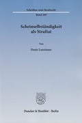 Cover: Scheinselbst&auml;ndigkeit als Straftat - Duncker & Humblot