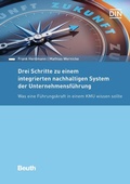 Cover: Drei Schritte zu einem integrierten nachhaltigen System der Unternehmensf&uuml;hrung - DIN Media