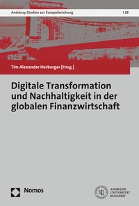 Abbildung von: Digitale Transformation und Nachhaltigkeit in der globalen Finanzwirtschaft - Nomos