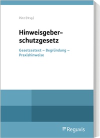 Abbildung von: Hinweisgeberschutzgesetz - Reguvis Fachmedien