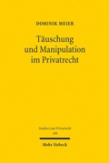 Abbildung von: Taeuschung und Manipulation im Privatrecht - Mohr Siebeck