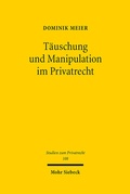 Cover: T&auml;uschung und Manipulation im Privatrecht - Mohr Siebeck