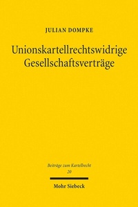 Abbildung von: Unionskartellrechtswidrige Gesellschaftsvertraege - Mohr Siebeck