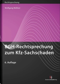 Bild vergrößern Bild: BGH-Rechtsprechung zum Kfz-Sachschaden - Deutscher Anwaltverlag