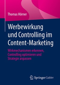 Abbildung von: Werbewirkung und Controlling im Content-Marketing - Springer Gabler